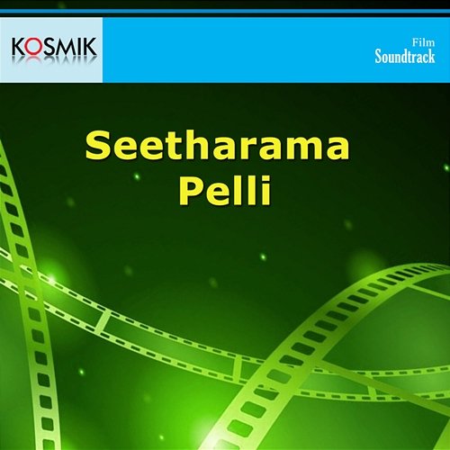 Seetharama Pelli (Original Motion Picture Soundtrack) M. M. Keeravani