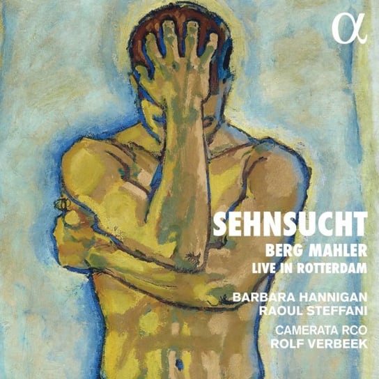 Sehnsucht - Berg Mahler Hannigan (Live in Rotterdam) Camerata RCO