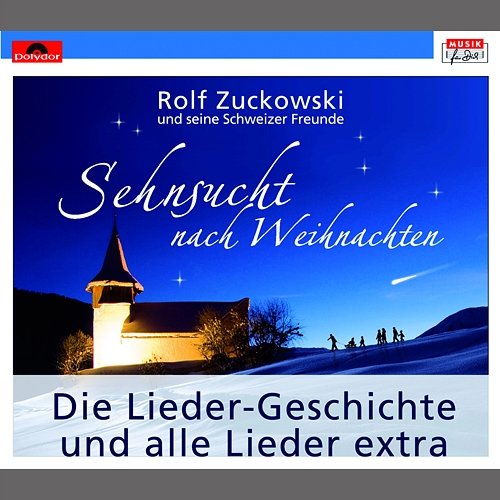 Sehnsucht nach Weihnachten Rolf Zuckowski und seine Schweizer Freunde