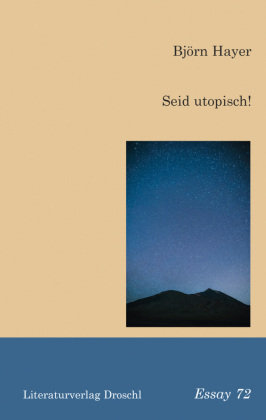 Seid utopisch! Literaturverlag Droschl