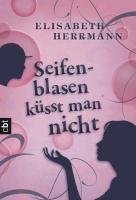Seifenblasen küsst man nicht Herrmann Elisabeth
