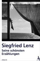 Seine schönsten Erzählungen Lenz Siegfried
