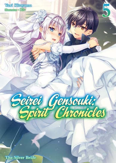 Seirei Gensouki: Spirit Chronicles Volume 5 Yuri Kitayama
