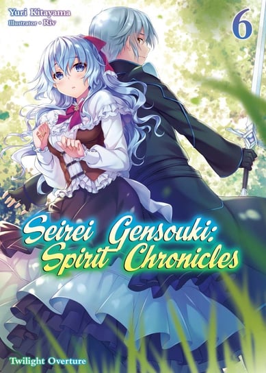 Seirei Gensouki: Spirit Chronicles Volume 6 Yuri Kitayama