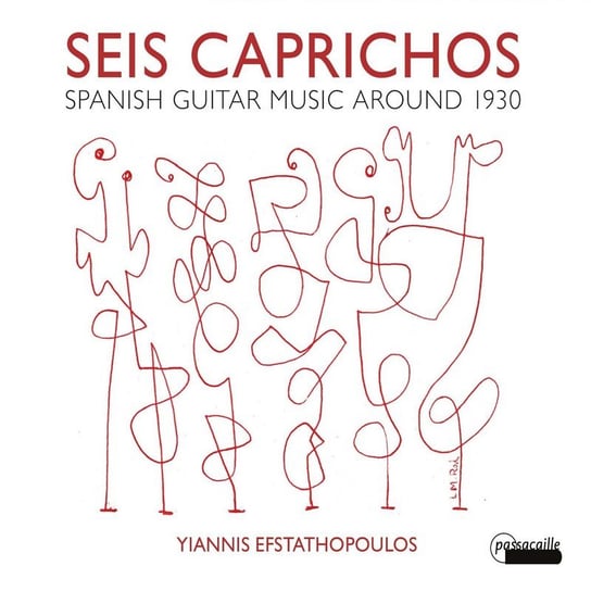 Seis Caprichos: Spanish Guitar Music Around 1930 Efstathopoulos Yiannis