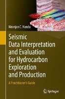 Seismic Data Interpretation and Evaluation for Hydrocarbon Exploration and Production Nanda Niranjan C.