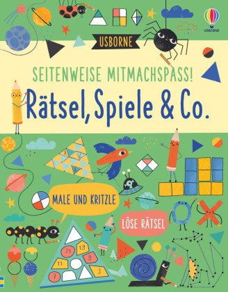 Seitenweise Mitmachspaß! Rätsel, Spiele & Co. Usborne Verlag