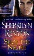 Seize the Night: A Dark-Hunter Novel Kenyon Sherrilyn