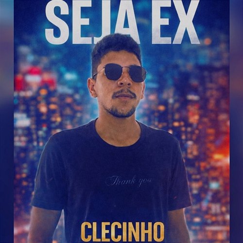 Seja Ex Clecinho do Arrocha