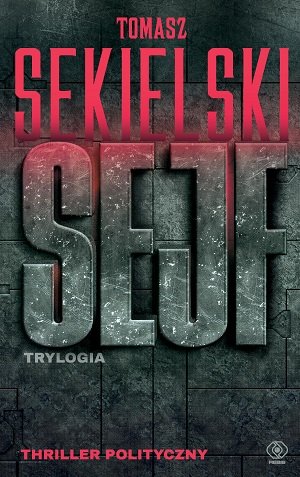 Sejf. Trylogia Sekielski Tomasz