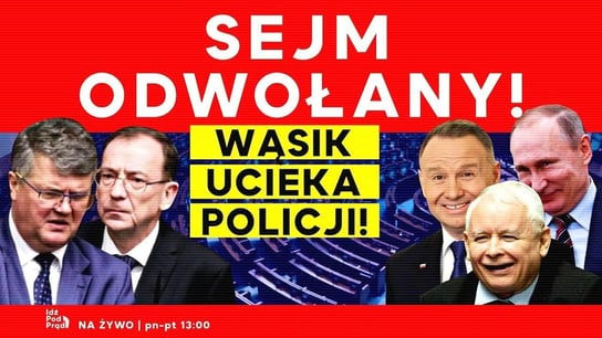 Sejm odwołany! Wąsik ucieka policji! Sędzia P. Gąciarek w IPP - Idź Pod Prąd Na Żywo - podcast Opracowanie zbiorowe
