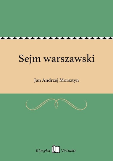 Sejm warszawski Morsztyn Jan Andrzej