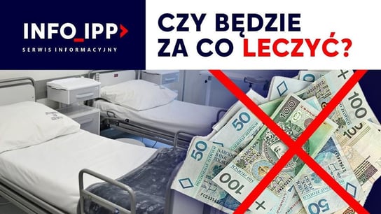 Sejm zabiera miliardy z NFZ. Czy będzie za co leczyć? | Serwis informacyjny 2022.11.18 - Idź Pod Prąd Nowości - podcast Opracowanie zbiorowe
