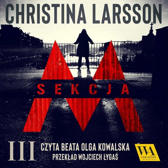 Sekcja M. Tom 3 Christina Larsson