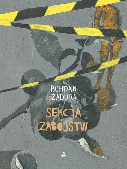 Sekcja zabójstw Zadura Bohdan