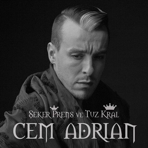 Şeker Prens ve Tuz Kral Cem Adrian