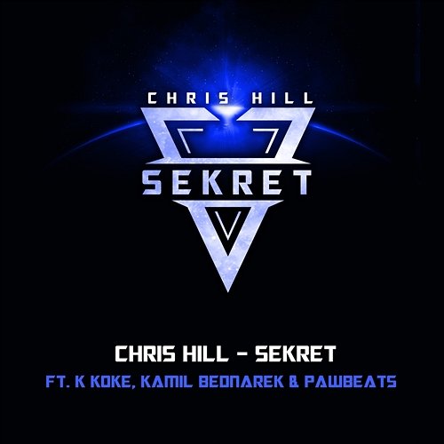 Sekret Chris Hill feat. K Koke, Kamil Bednarek & Pawbeats