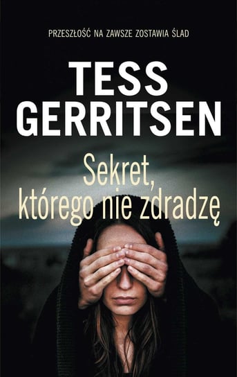 Sekret, którego nie zdradzę Gerritsen Tess