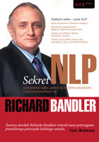 Sekret NLP, czyli poznaj siebie, uporaj się ze złymi nawykami i zacznij prawdziwie żyć Bandler Richard