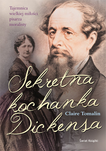 Sekretna kochanka Dickensa Claire Tomalin