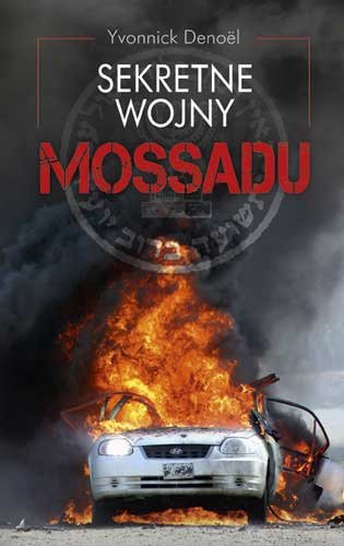 Sekretne wojny Mossadu Denoel Yvonnick