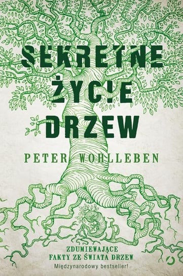 Sekretne życie drzew Wohlleben Peter