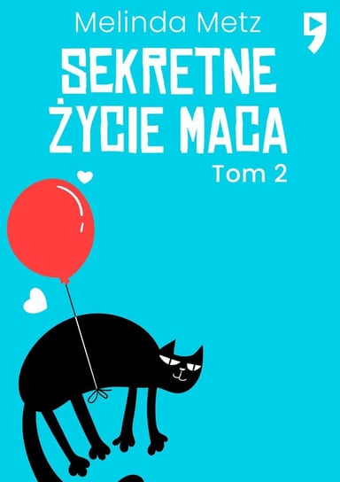 Sekretne życie Maca. Tom 2 - ebook mobi Metz Melinda