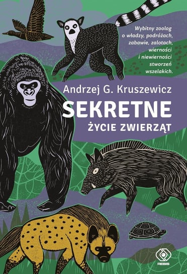 Sekretne życie zwierząt Kruszewicz Andrzej G.