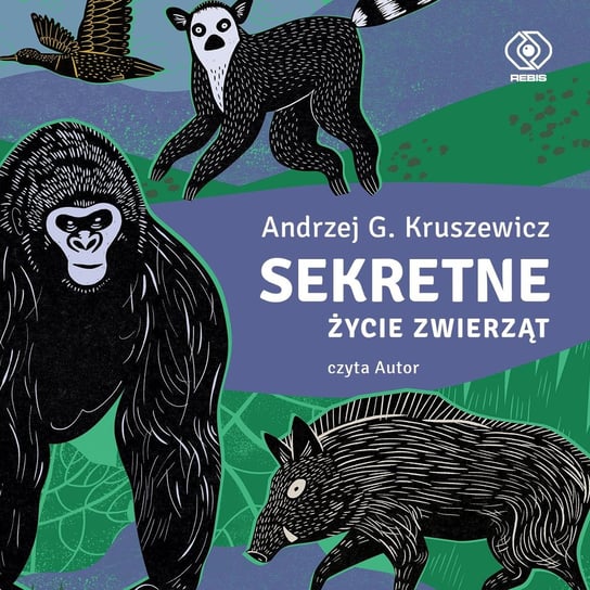 Sekretne życie zwierząt Kruszewicz Andrzej G.
