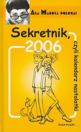 Sekretnik 2006, czyli kalendarz nastolatki Budzyńska Małgorzata