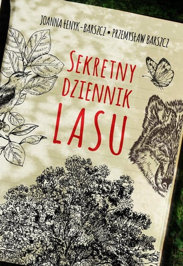 Sekretny dziennik lasu Barszcz Przemysław