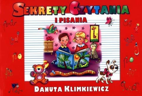 Sekrety czytania i pisania Klimkiewicz Danuta, Śmietanka-Combik Elżbieta