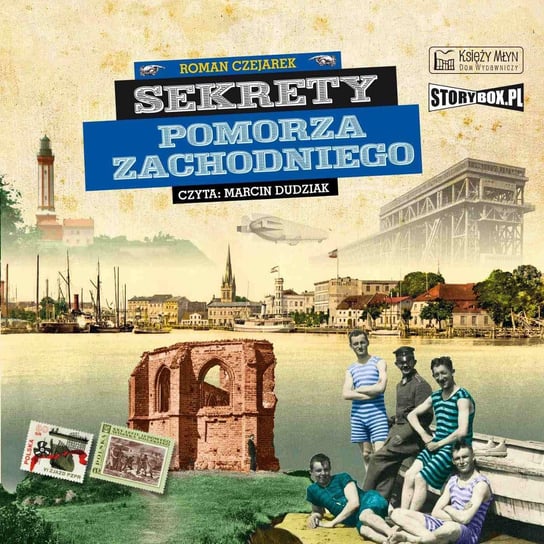 Sekrety Pomorza Zachodniego - audiobook Czejarek Roman