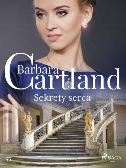 Sekrety serca - Ponadczasowe historie miłosne Barbary Cartland Cartland Barbara