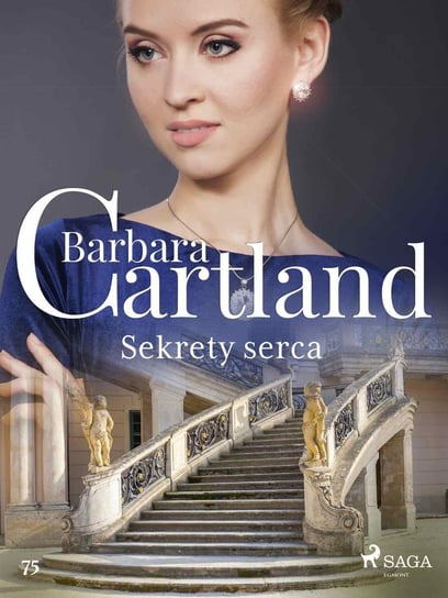Sekrety serca. Ponadczasowe historie miłosne Barbary Cartland Cartland Barbara