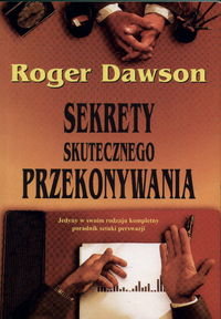 Sekrety skutecznego przekonywania Dawson Roger