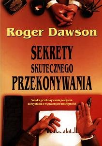 Sekrety skutecznego przekonywania Dawson Roger