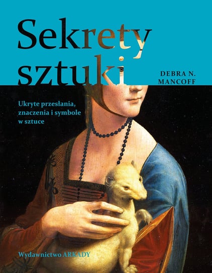 Sekrety sztuki Debra N. Mancoff