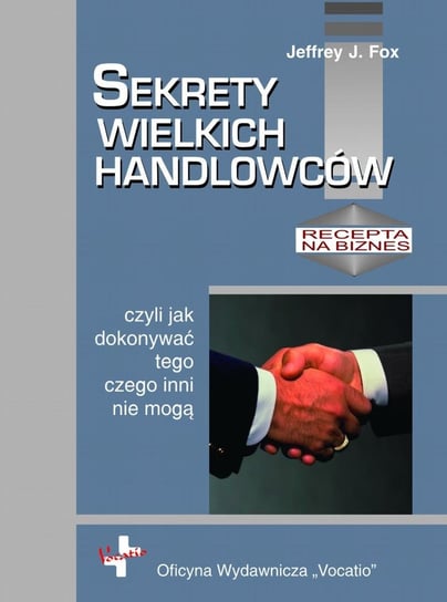 Sekrety wielkich handlowców - ebook PDF Fox Jeffrey J.