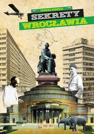 Sekrety Wrocławia Barriga Tamara