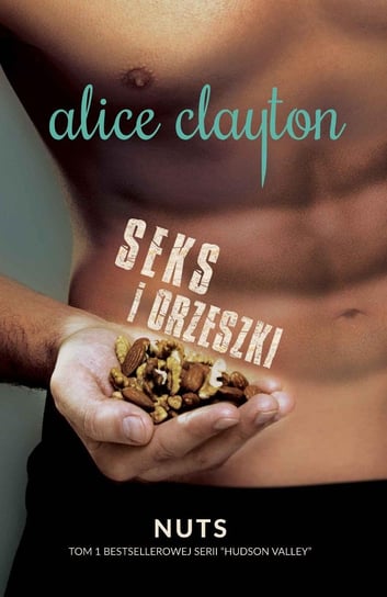 Seks i orzeszki Clayton Alice