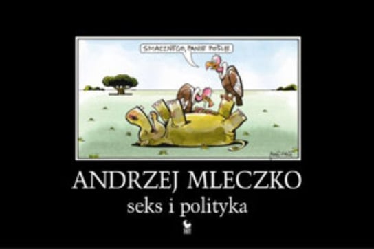 Seks i polityka Mleczko Andrzej