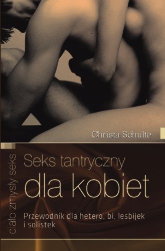 Seks tantryczny dla kobiet Schulte Christa