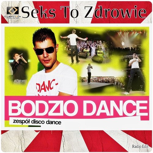 Seks To Zdrowie (Radio Edit) Bodzio Dance