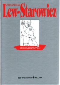 Seks w Jesieni Zycia Lew-Starowicz Zbigniew