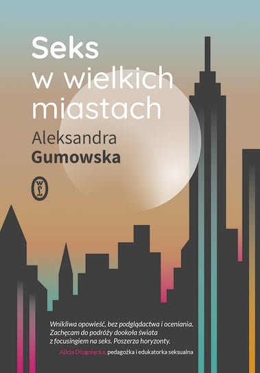 Seks w wielkich miastach - ebook mobi Gumowska Aleksandra