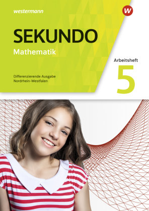 Sekundo 5. Arbeitsheft mit Lösungen. Mathematik für differenzierende Schulformen. Nordrhein-Westfalen Westermann Schulbuch, Westermann Schulbuchverlag
