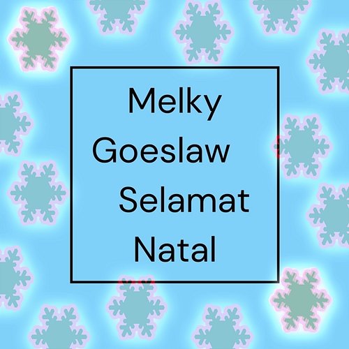 Selamat Natal Melky Goeslaw