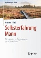 Selbsterfahrung Mann Schick Andreas