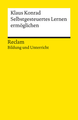 Selbstgesteuertes Lernen ermöglichen Reclam, Ditzingen